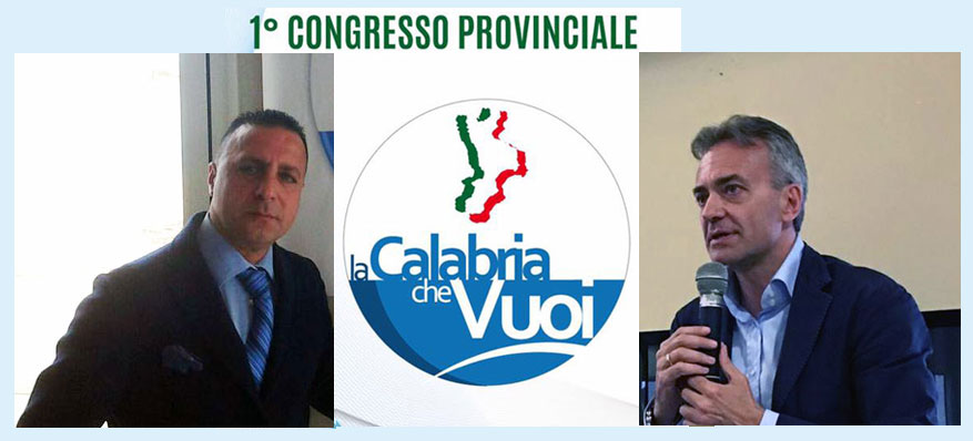 COSENZA, primo congresso provinciale de ''la Calabria che vuoi'' domenica 18 dicembre
