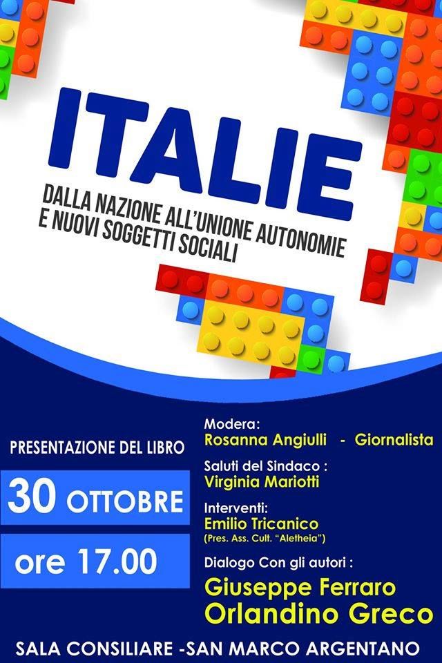 SAN MARCO ARGENTANO (CS): presentazione libro ''Italie - Dalla nazione all'unione autonomie e nuovi soggetti sociali''