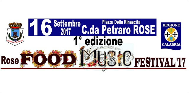 "ROSE FOOD MUSIC FESTIVAL 2017" PRIMA EDIZIONE, 16 settembre