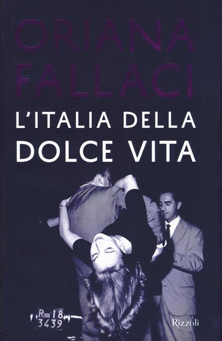 LIBRI, Oriana Fallaci nella Dolce Vita